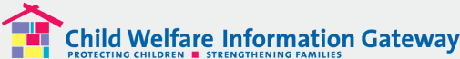 Child Welfare Information Clearinghouse Child Welfare Information Clearinghouse Adoption Information