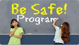 Be Safe Program